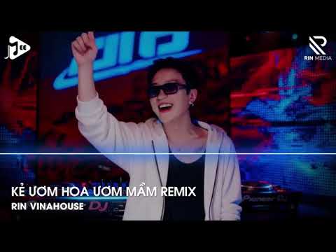 Kẻ Ươm Hoa Ươm Mầm Remix - Ngày Em Xé Nát Đi Câu Yêu Trời Mưa Như Khóc Thay Anh BaoĐiều Remix