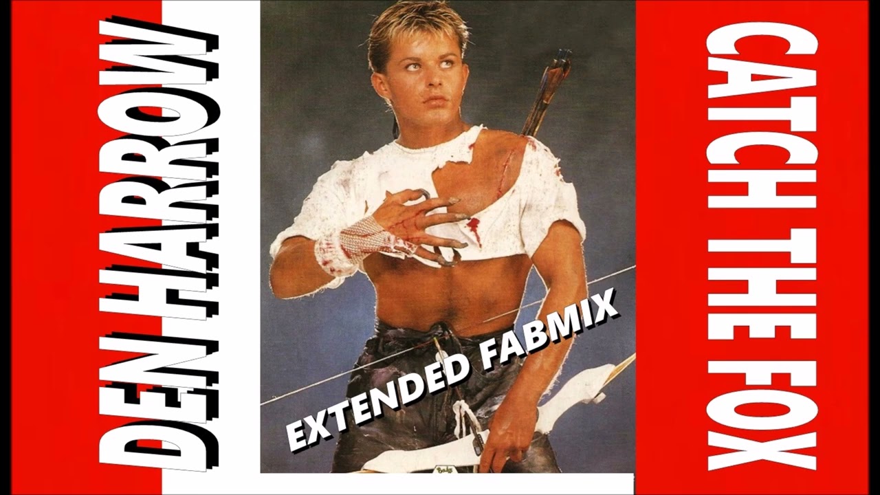 DEN HARROW RE-CATCH THE FOX 12インチ Den Harrow – Catch The Fox (1986) (Maxi 45T) - YouTube