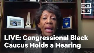 Congressional Black Caucus Holds Hearing on Capitol Violence | LIVE | NowThis