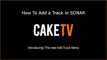 How To Add A Track In SONAR