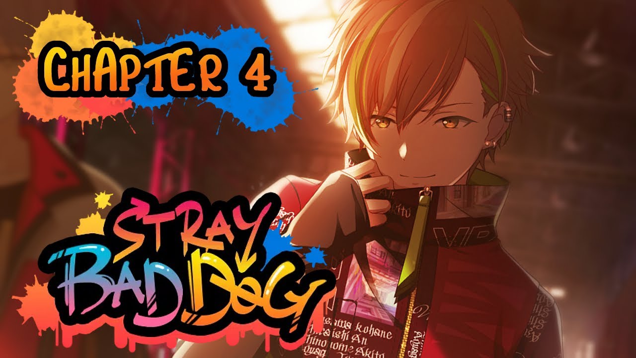 [Project Sekai] STRAY BAD DOG - Ch.4 