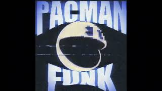 Pacman Funk Ultra Slowed
