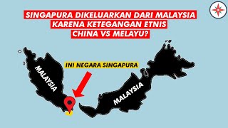 Kenapa Singapura dikeluarkan dari Malaysia? Sejarah Singapura!