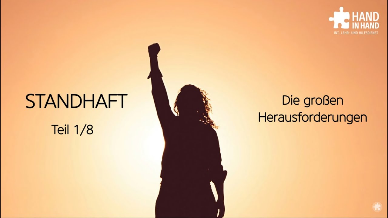 Standhaft (1/8): Die großen Herausforderungen