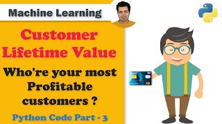 Customer Lifetime Value Calculation | Python Code Part-3 | Train Gamma Gamma Model for CLV