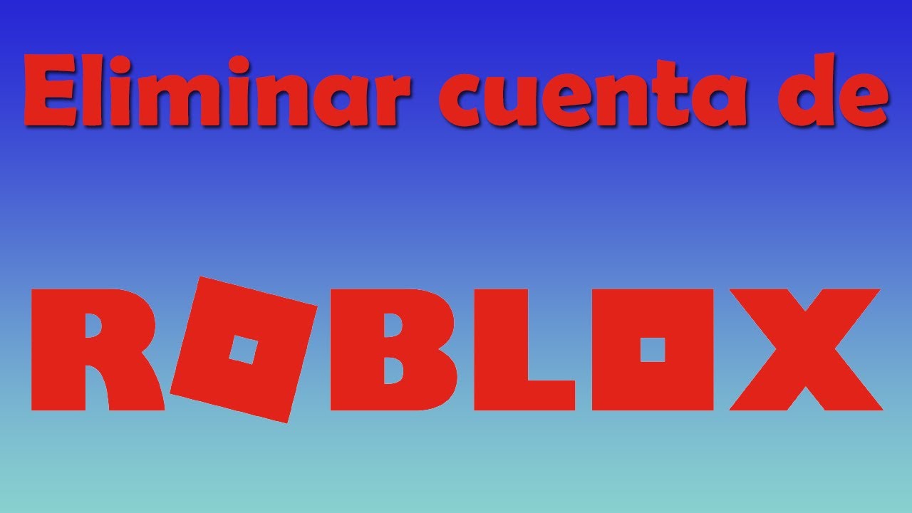 Como Eliminar Una Cuenta De Roblox En PC YouTube Como eliminar una cuenta de roblox en pc youtube
