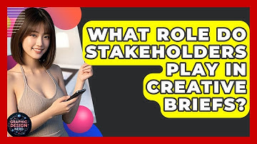 What Role Do Stakeholders Play In Creative Briefs? - Graphic Design Nerd