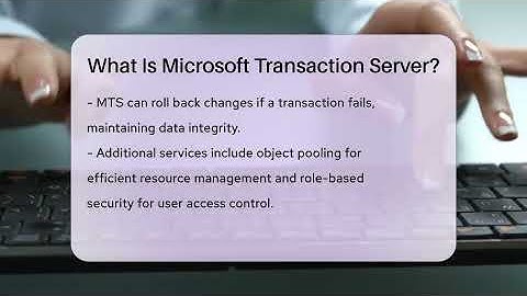 What Is Microsoft Transaction Server? - Talking Tech Trends