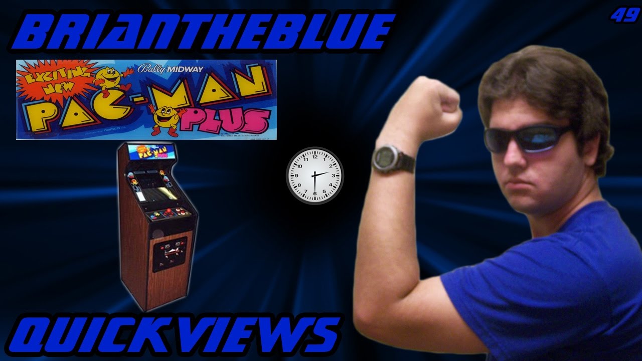 Pac-Man Plus (Arcade) - BrianTheBlue Quickviews Episode 49 - YouTube