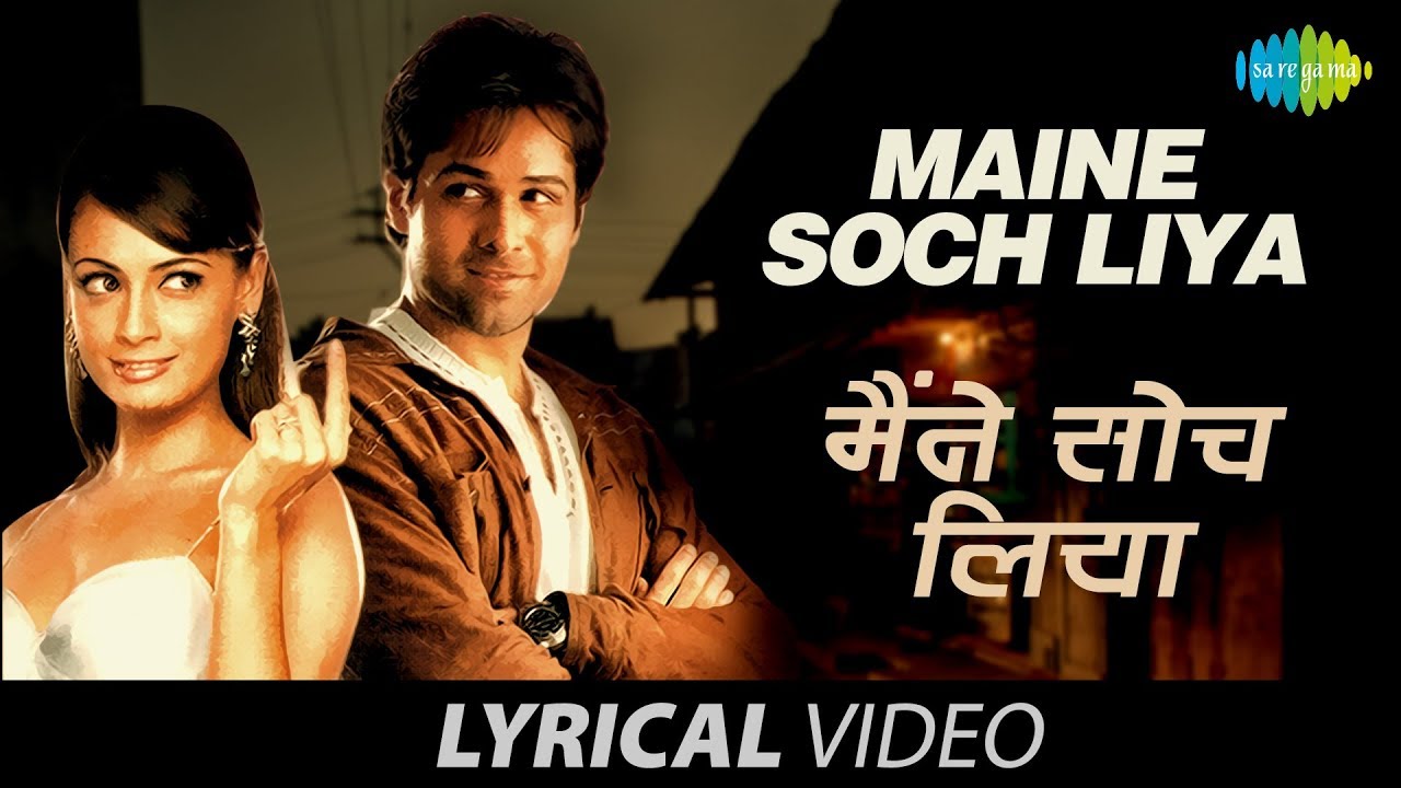 Maine Soch Liya | Lyrical Video | Dia Mirza | Emraan Hashmi | Udit Narayan | Shreya Ghoshal saregama music system