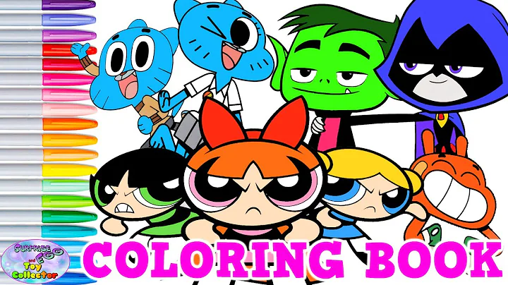 Teen Titans Go! Powerpuff Girls Coloring Book Raven Gumball Surprise Egg and Toy Collector SETC