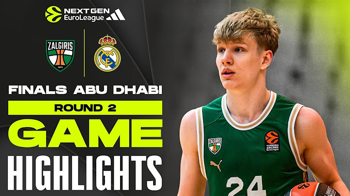 U18 Zalgiris - U18 Real Madrid | ROUND 2 HIGHLIGHTS | Adidas NextGen EL FINALS Abu Dhabi 2024-25