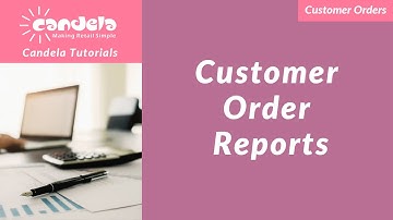Customer Order Reports