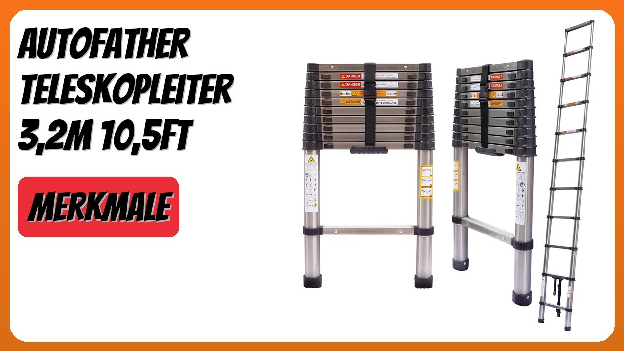 BEWERTUNG (2025): Autofather Teleskopleiter 3,2M 10,5FT. Infos