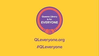 Queens Library is for Everyone Part 1