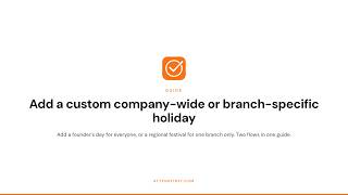 Add a custom company-wide or branch-specific holiday