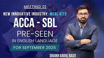 Pre seen for Sep’25 (ACCA-SBL) analysed by Sir SAB - Part 1 - Menu Craft