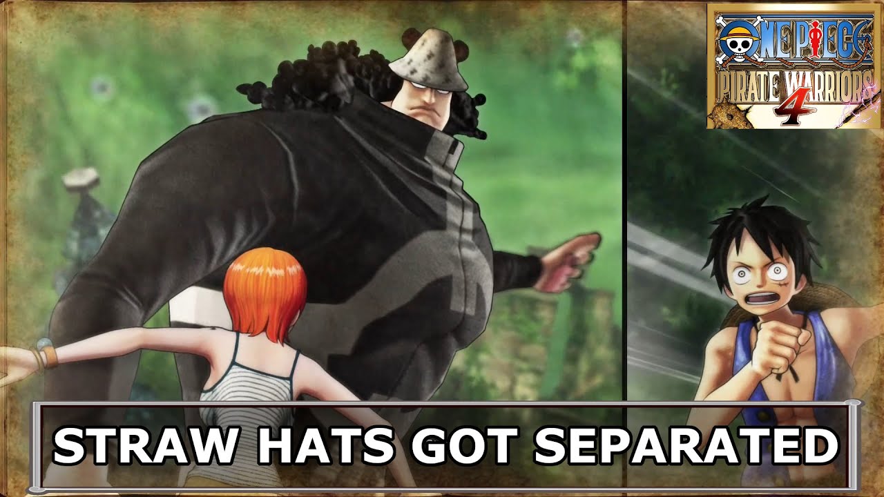 Straw Hats gets separated! One Piece Pirate Warriors 4 Gameplay