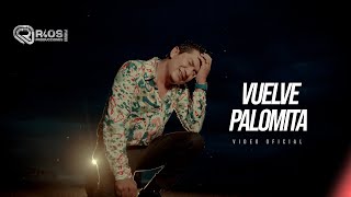 Son de Rios - Vuelve Palomita -Video Oficial 2023