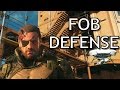 MGS5: TPP Defending my FOB from Attackers and Hackers