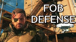 Mgs5 Tpp Defending My Fob From Attackers And Hackers