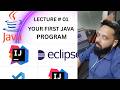 How to write my first java program by using eclipse IDE .