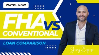 FHA vs Conventional | Federal Housing Administration | Loan Comparison