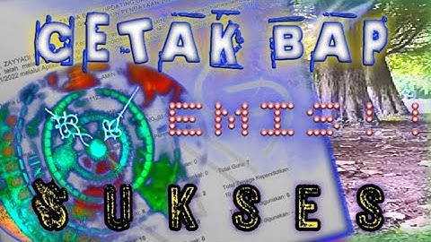 SOLUSI MENGATSI UPLOADE BAP EMIS SUKSES ATAU GAGAL