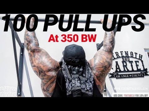 100 PULL UPS AT 350 POUNDS!