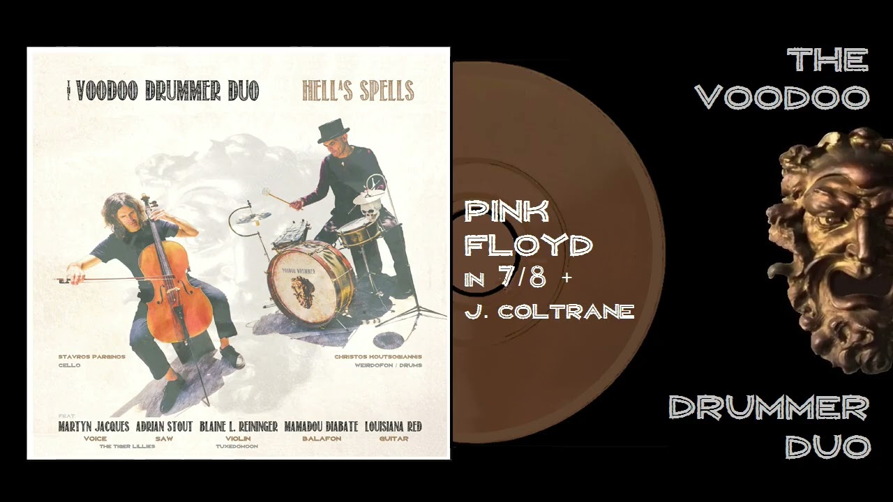 The Voodoo Drummer Duo PINK FLOYD in 7/8 - J. COLTRANE