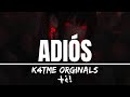 ADIÓS +¿! | K4TMe [SunoAI]