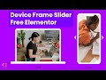 Device Frame Slider in WordPress - Free Elementor