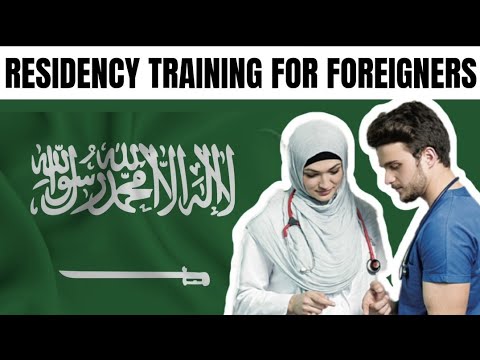 SAUDI ARABIA: HOW TO APPLY & SECURE RESIDENCY TRAINING AS A FOREIGN MEDICAL DOCTOR (10 STEPS)