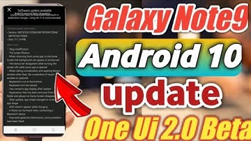 Samsung Galaxy note 9 Android 10 Besed  One UI 2.O November Beta Update