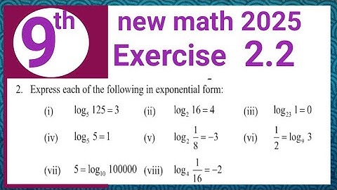 exercise 2.2 question 2 math 9 PCTB | exponential form from logarithm | Waseem academy