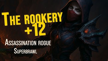 Assassination Rogue POV|From Heals to Daggers| 12+ The Rookery | Mythic plus