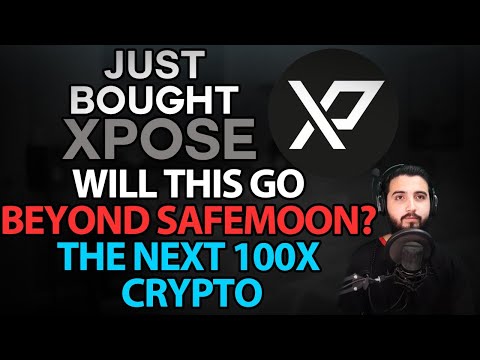 JUST BOUGHT XPOSE - WILL THIS GO BEYOND SAFEMOON? THE NEXT 100X CRYPTO