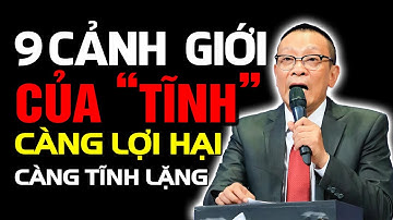 Càng Lợi Hại Càng Tĩnh Lặng: Cảm Ngộ về 9 Tầng Cảnh Giới Của Tĩnh | Văn Sâm Podcast