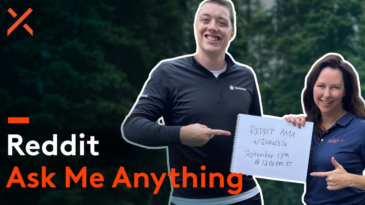 Reddit AMA with Stephanie Wolfe (Global X Canada) & Maxwell Nicholson (Blossom Social)