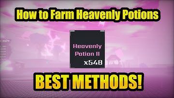 The FASTEST Heavenly Potion Farming Methods in Sol