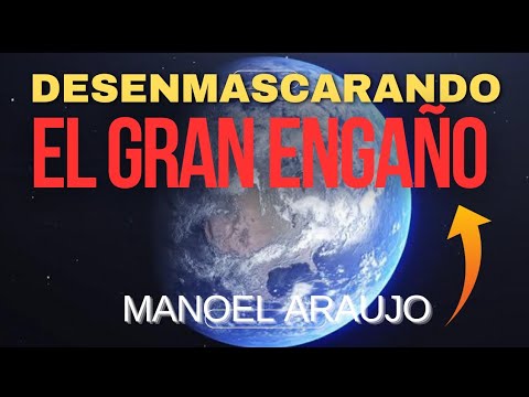 DESENMASCARANDO EL GRAN ENGAÑO / Pr. Manoel Araujo / Barcelona /España ...