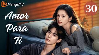 【SubEsp】EP 30 - Love For You | Wild Dog Bones | Song Weilong, Zhang Jingyi | MangoTV Spanish