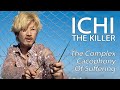 Ichi The Killer - The Complex Cacophony Of Suffering