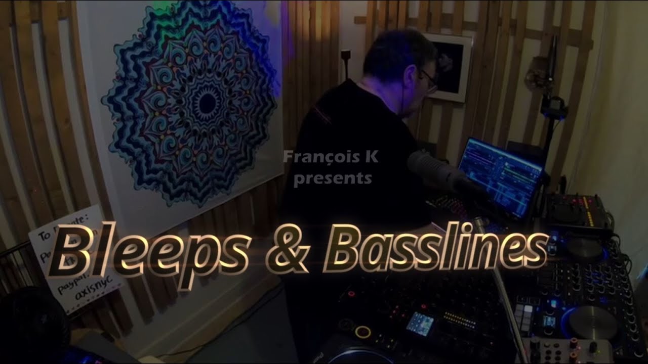 François K - Bleeps & Basslines