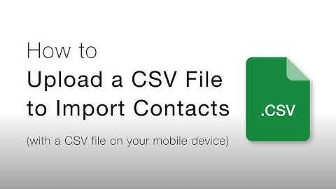Import Contacts and Groups from a CSV File Stored on Your Phone to the Reach App