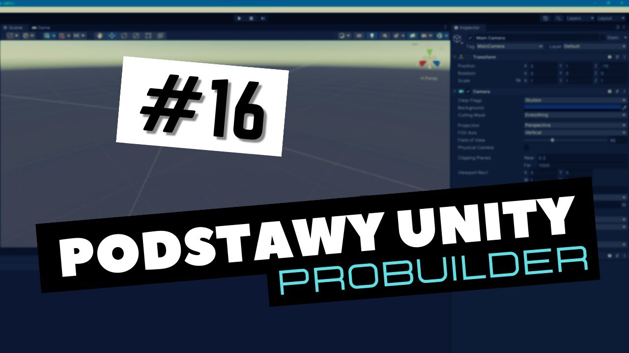 Podstawy Unity #16 | Jak działa edytor 3D ProBuilder? Omówienie okienek