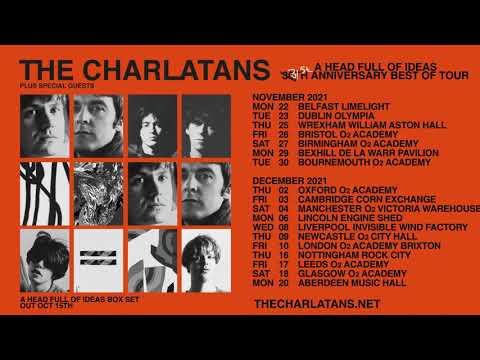 The Charlatans A Head Full Of Ideas 3̶0̶t̶h̶ 31st Anniversary Best Of Tour November & December 2021