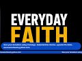 Everyday Faith 316