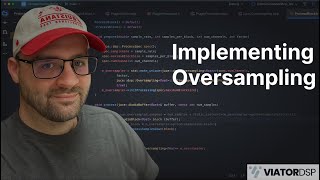 C++ Audio App - Implementing Oversampling