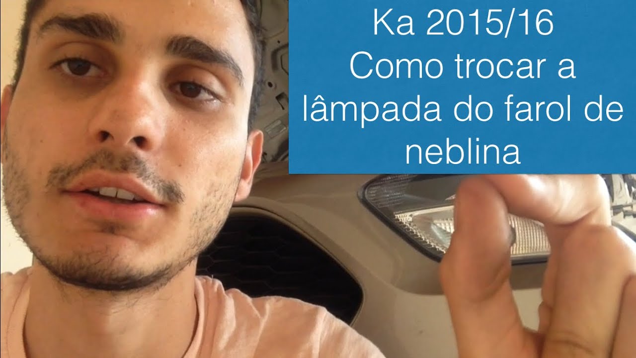 Ka 2015/16 - Como trocar a lâmpada do farol de neblina